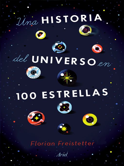Title details for Una historia del universo en 100 estrellas by Florian Freistetter - Available